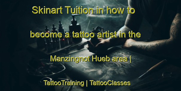 Skinart Tuition in how to become a tattoo artist in the Manzingnot Hueb area | TattooTraining | TattooClasses | SkinartTraining-Austria